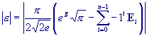 |epsilon| = |  [g*sqrt(pi) - Sigma(i=0,n-1) -1^i * Ei]*pi/2*sqrt(1/2e) |